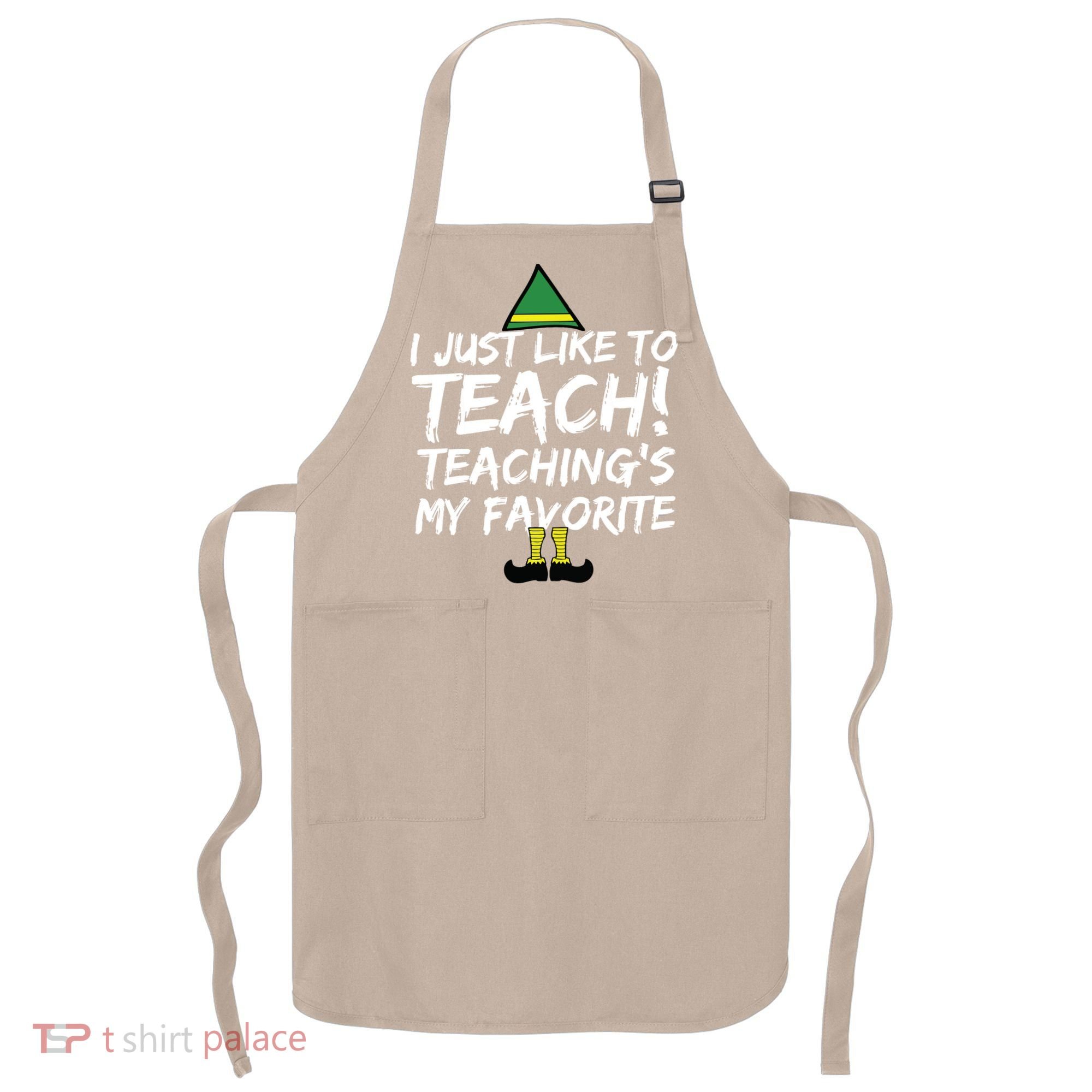 Funny Teacher Christmas Teaching Is My Favorite Apron