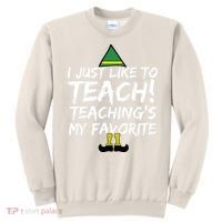 Funny Teacher Christmas Teaching Is My Favorite Sweatshirt thumb 0