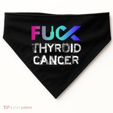 Fuck Thyroid Cancer Awareness Gift USA-Made Doggie Bandana