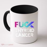 Fuck Thyroid Cancer Awareness Gift Coffee Mug thumb 0