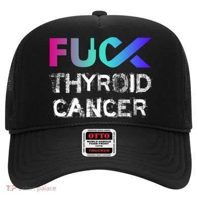 Fuck Thyroid Cancer Awareness Gift Hat