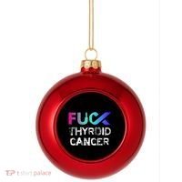 Fuck Thyroid Cancer Awareness Gift Plastic Christmas Ball Ornament thumb 0