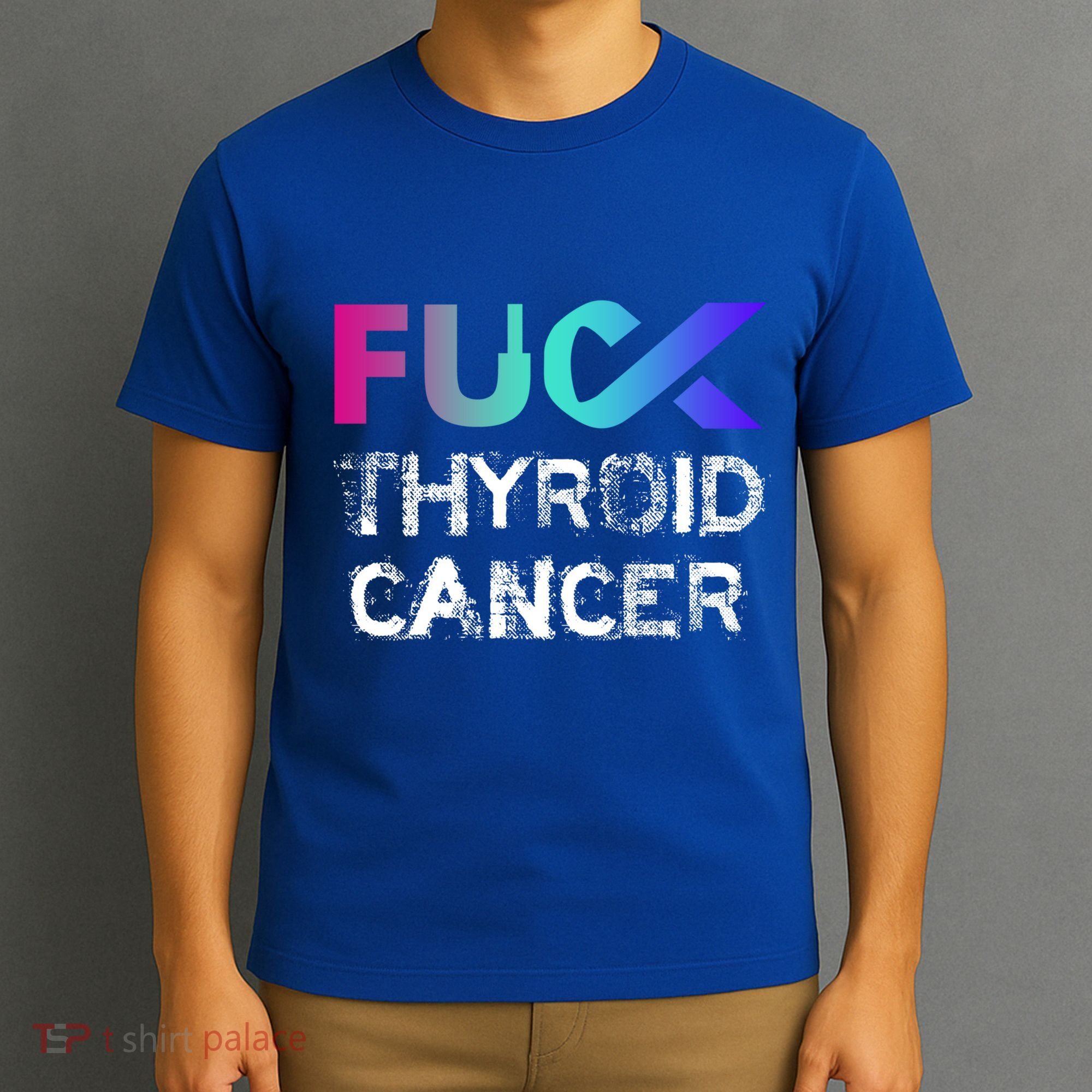 Fuck Thyroid Cancer Awareness Gift T-Shirt