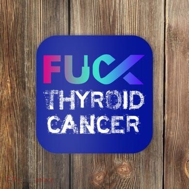 Fuck Thyroid Cancer Awareness Gift Coaster