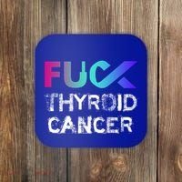 Fuck Thyroid Cancer Awareness Gift Coaster thumb 0