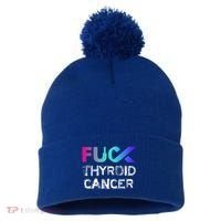 Fuck Thyroid Cancer Awareness Gift Pom Pom 12in Knit Beanie thumb 0