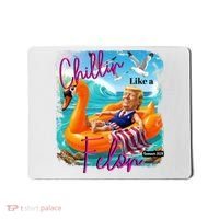 Funny Trump Chillin Like A Felon Mousepad thumb 0