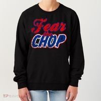 Fear The Chop Legendary Atlanta Baseball TShirt Women's Sweatshirt thumb 0