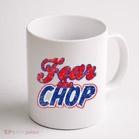Fear The Chop Legendary Atlanta Baseball TShirt Coffee Mug thumb 1