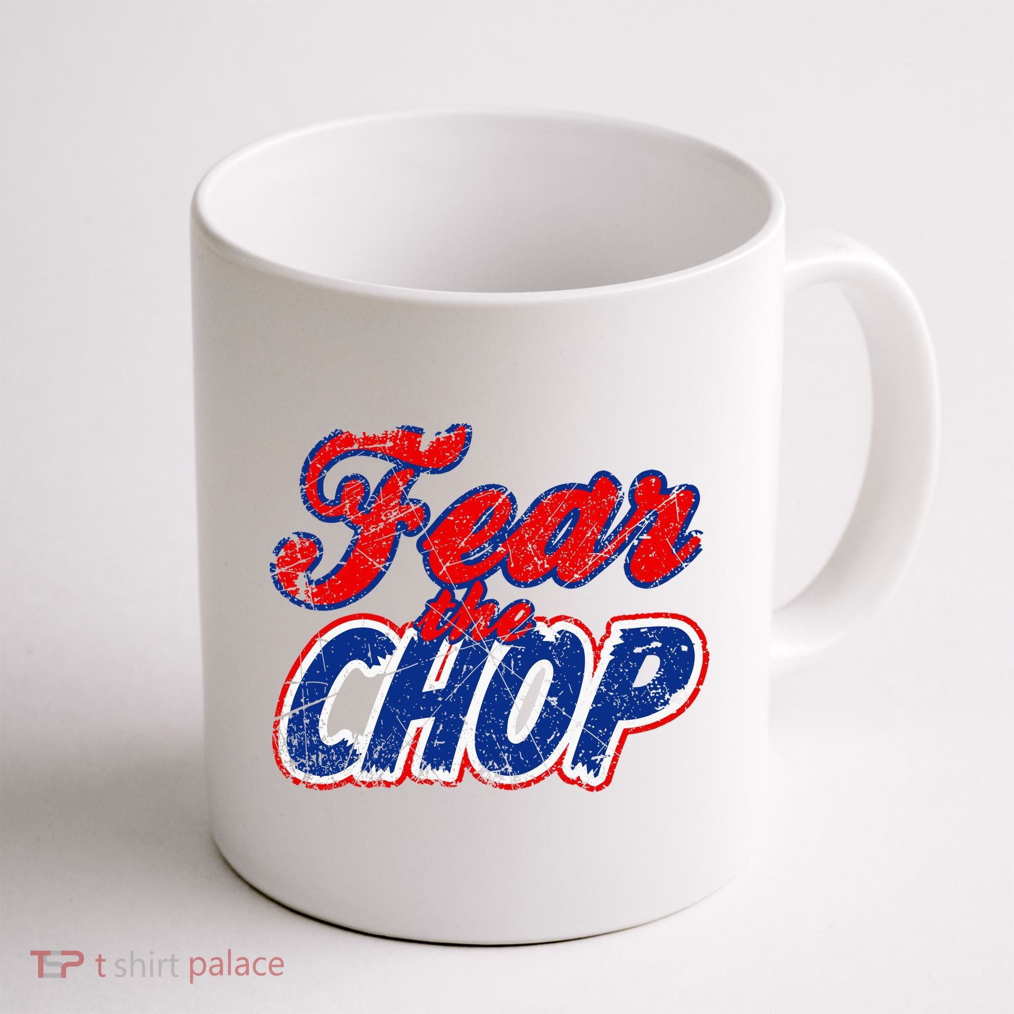Fear The Chop Legendary Atlanta Baseball TShirt Coffee Mug