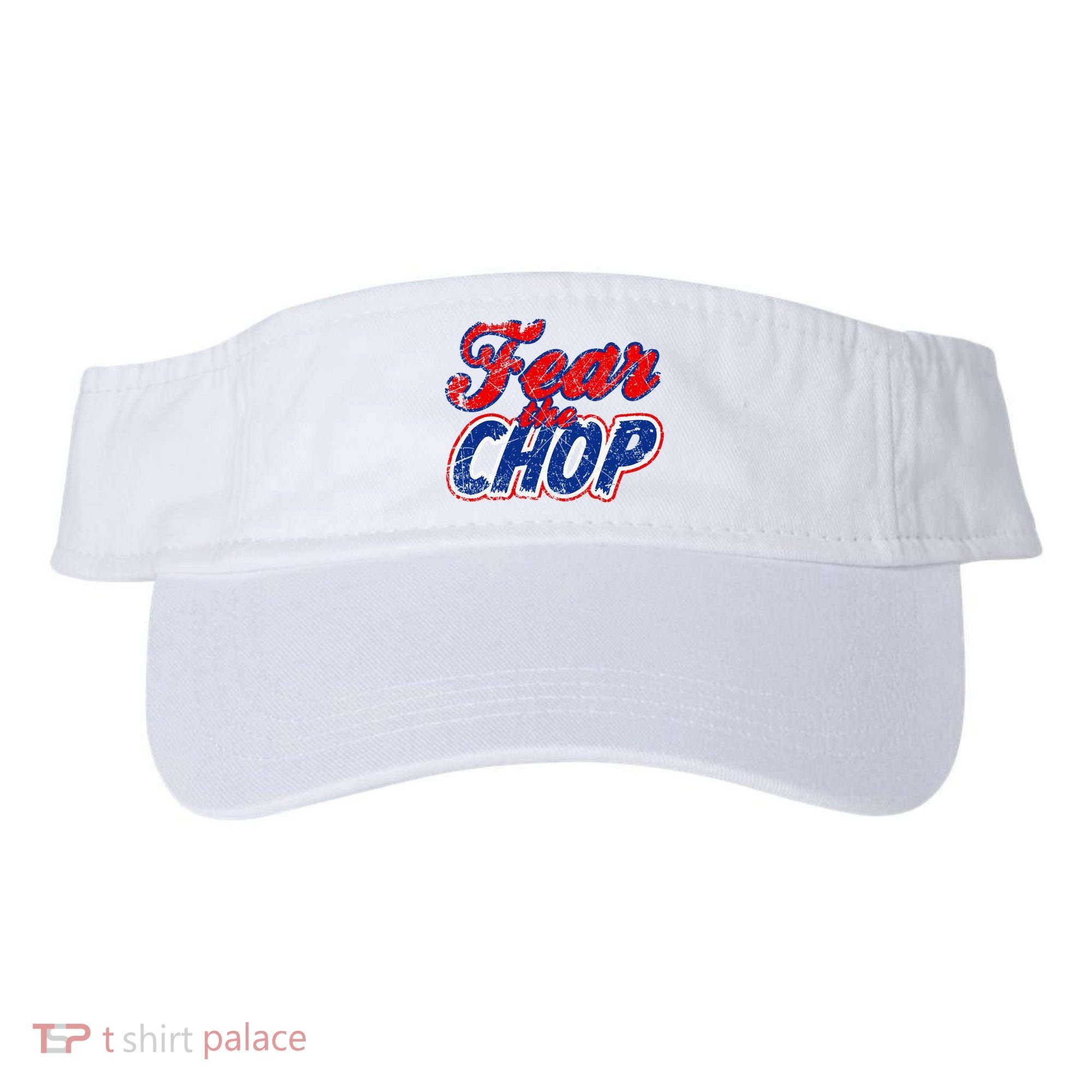 Fear The Chop Legendary Atlanta Baseball TShirt Visor