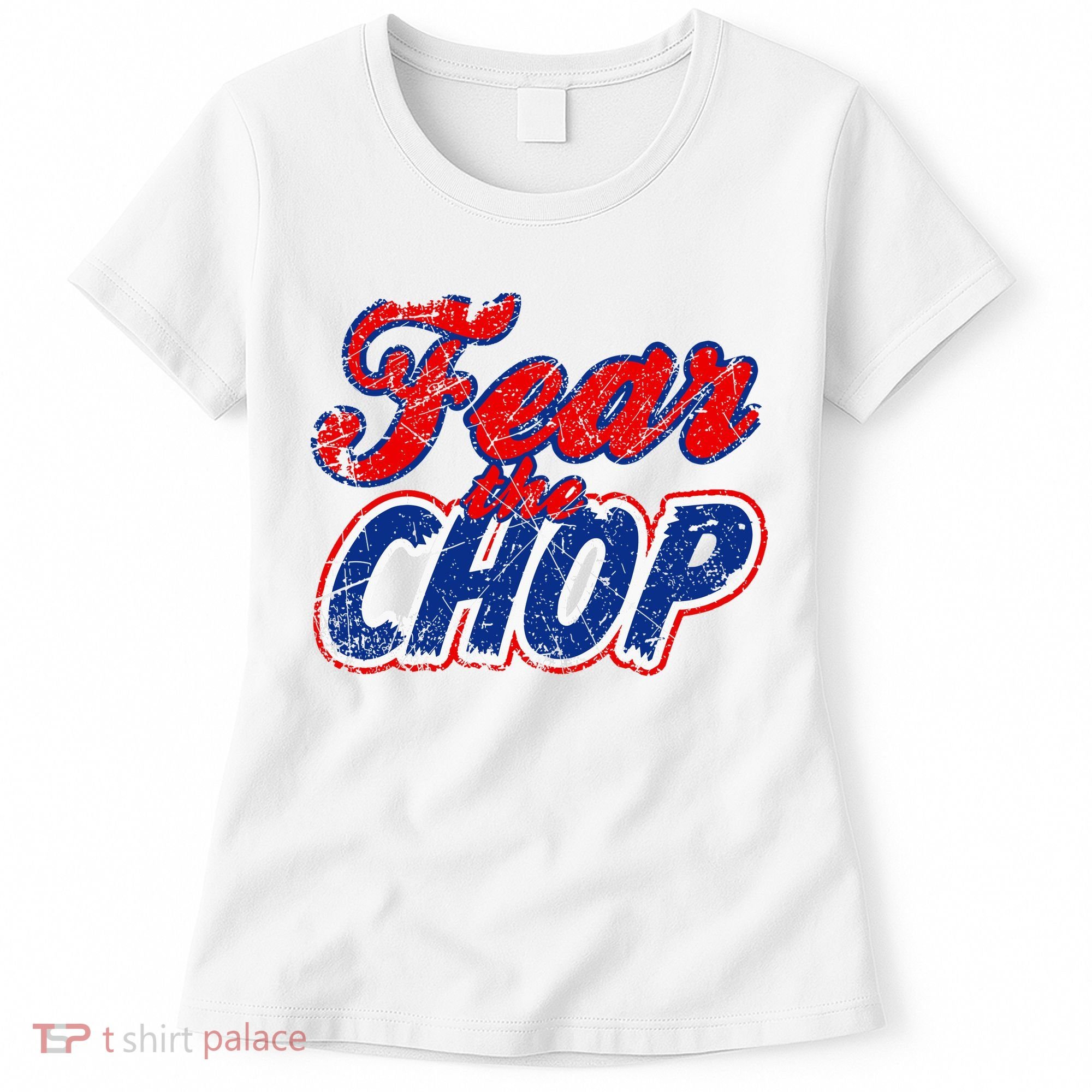 Fear The Chop Legendary Atlanta Baseball TShirt Women's T-Shirt