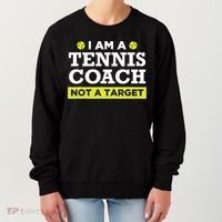 Funny Tennis Coach Gift Not A Target TShirt Women's Sweatshirt thumb 0