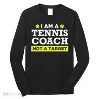 Funny Tennis Coach Gift Not A Target TShirt Long Sleeve Shirt thumb 0