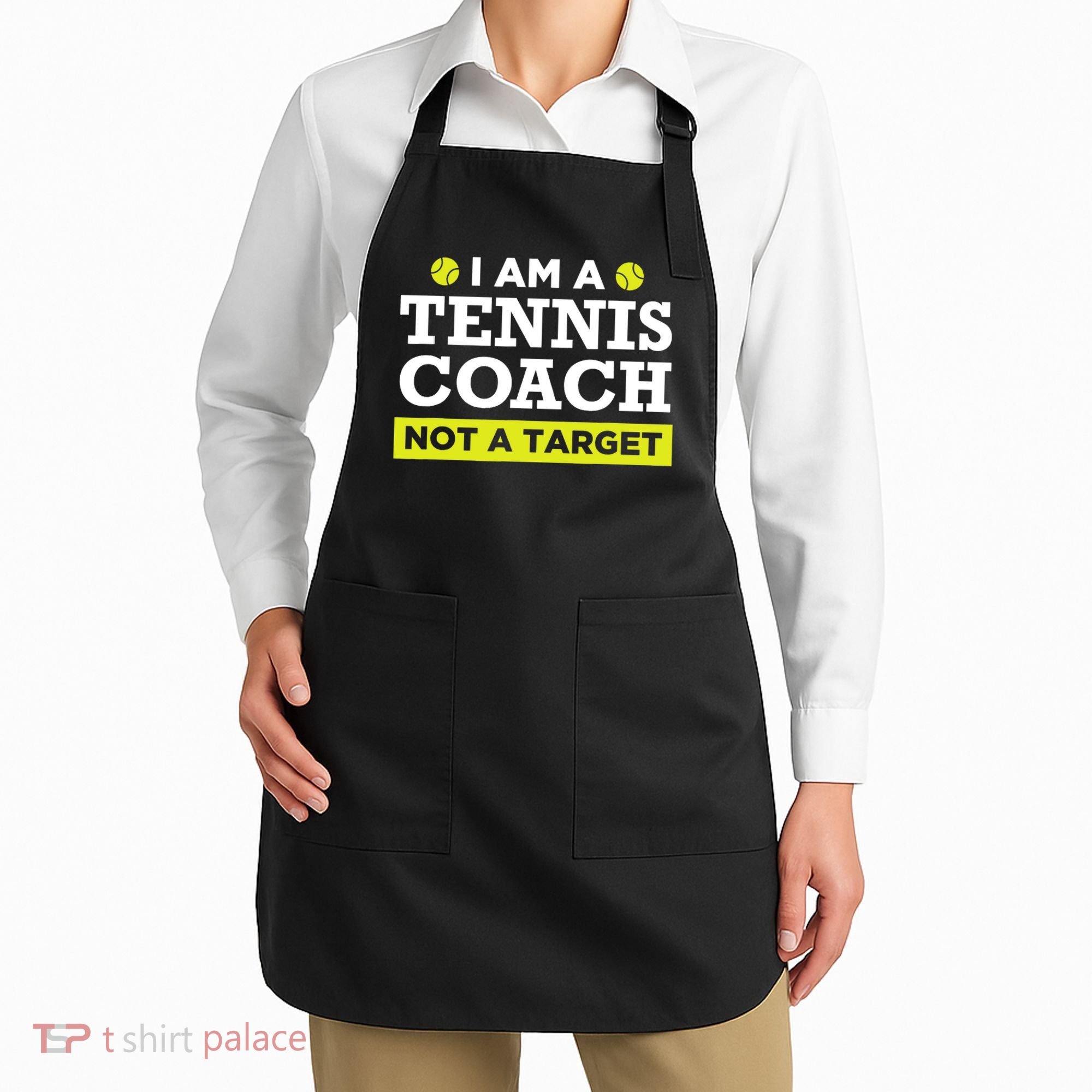 Funny Tennis Coach Gift Not A Target TShirt Apron