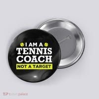 Funny Tennis Coach Gift Not A Target TShirt Button thumb 0