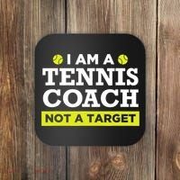 Funny Tennis Coach Gift Not A Target TShirt Coaster thumb 0