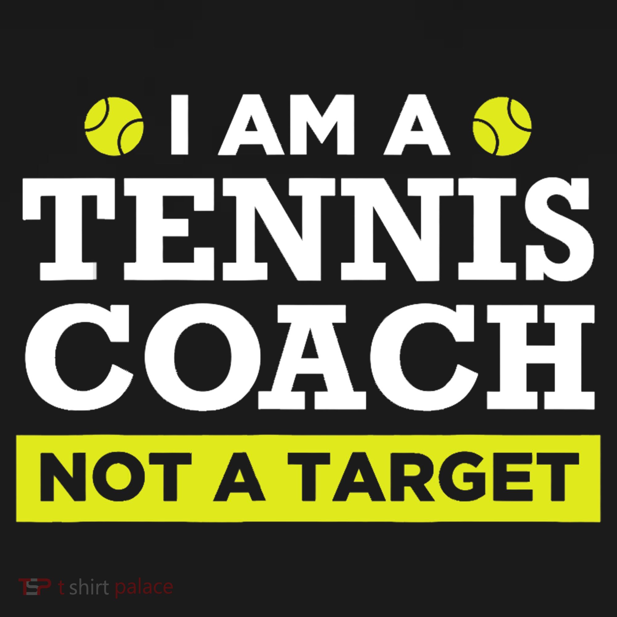 Funny Tennis Coach Gift Not A Target TShirt Polo