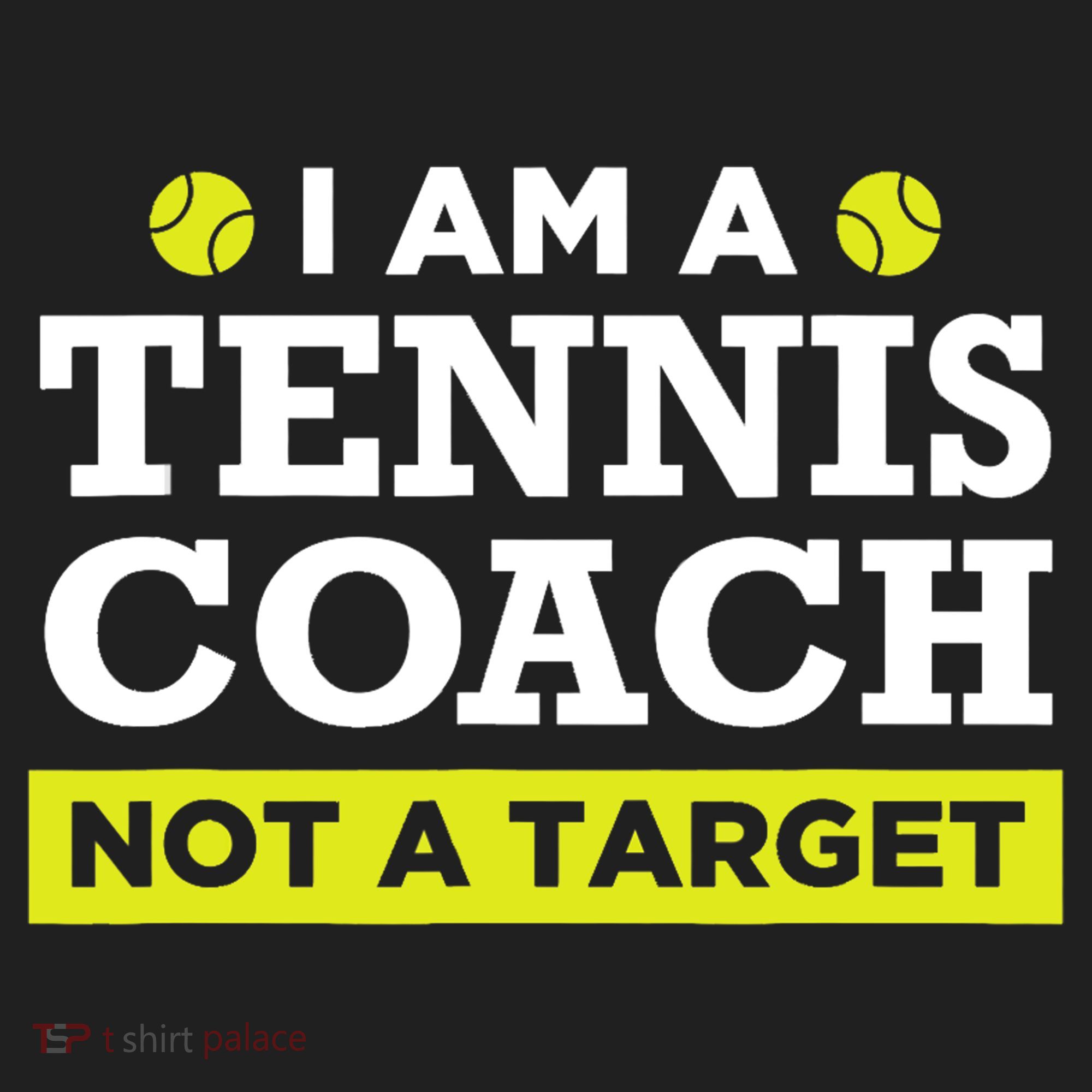 Funny Tennis Coach Gift Not A Target TShirt Tumbler