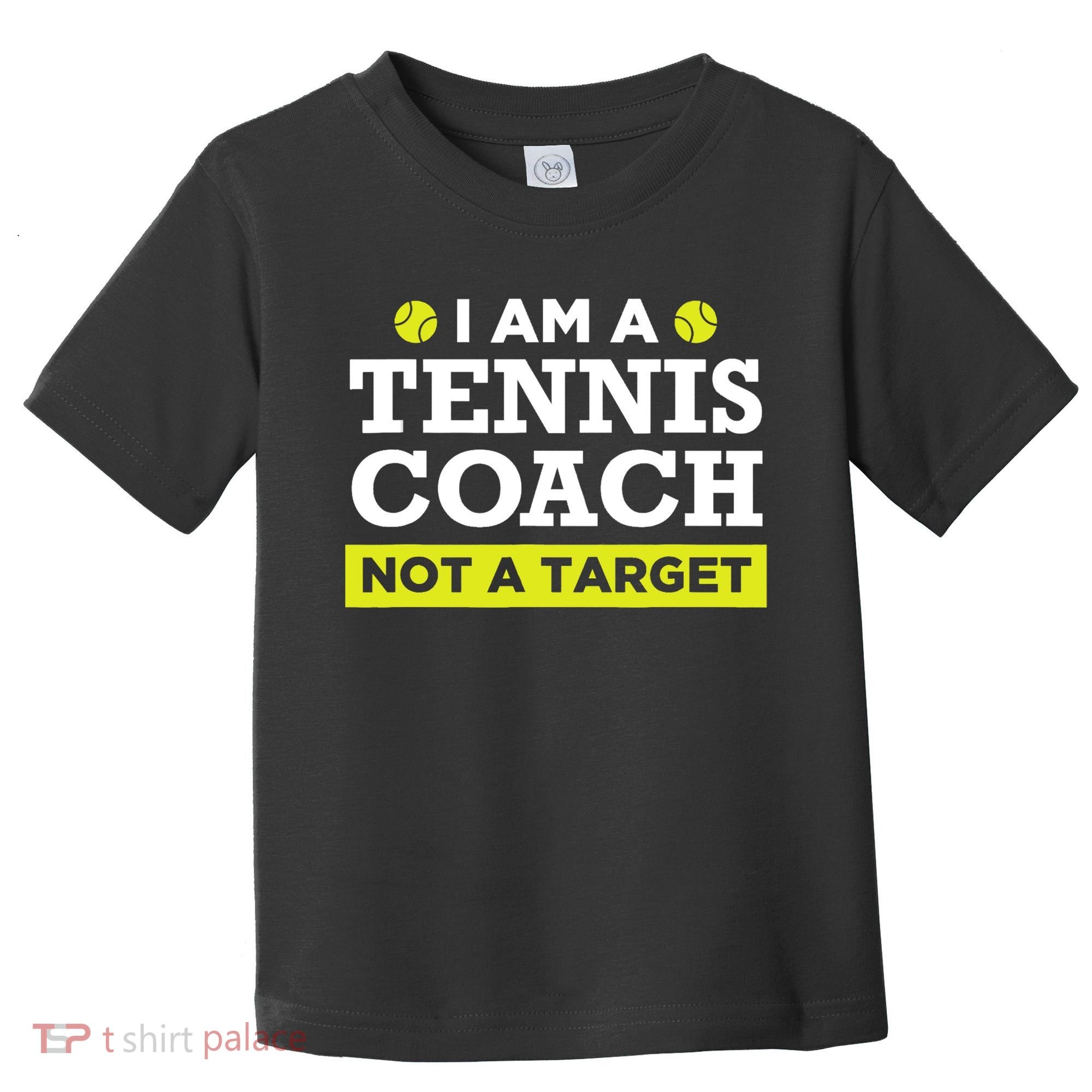Funny Tennis Coach Gift Not A Target TShirt Toddler T-Shirt