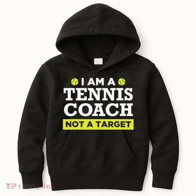 Funny Tennis Coach Gift Not A Target TShirt Kids Hoodie
