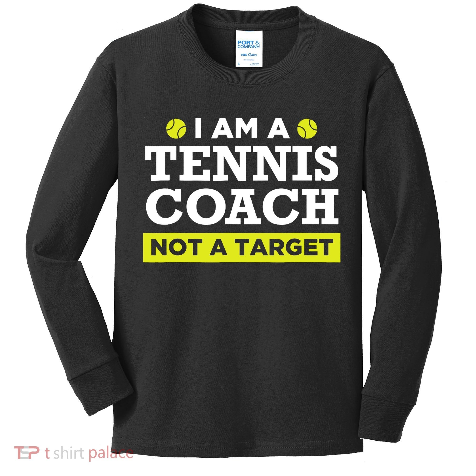 Funny Tennis Coach Gift Not A Target TShirt Kids Long Sleeve Shirt