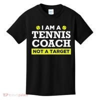 Funny Tennis Coach Gift Not A Target TShirt Kids T-Shirt thumb 0