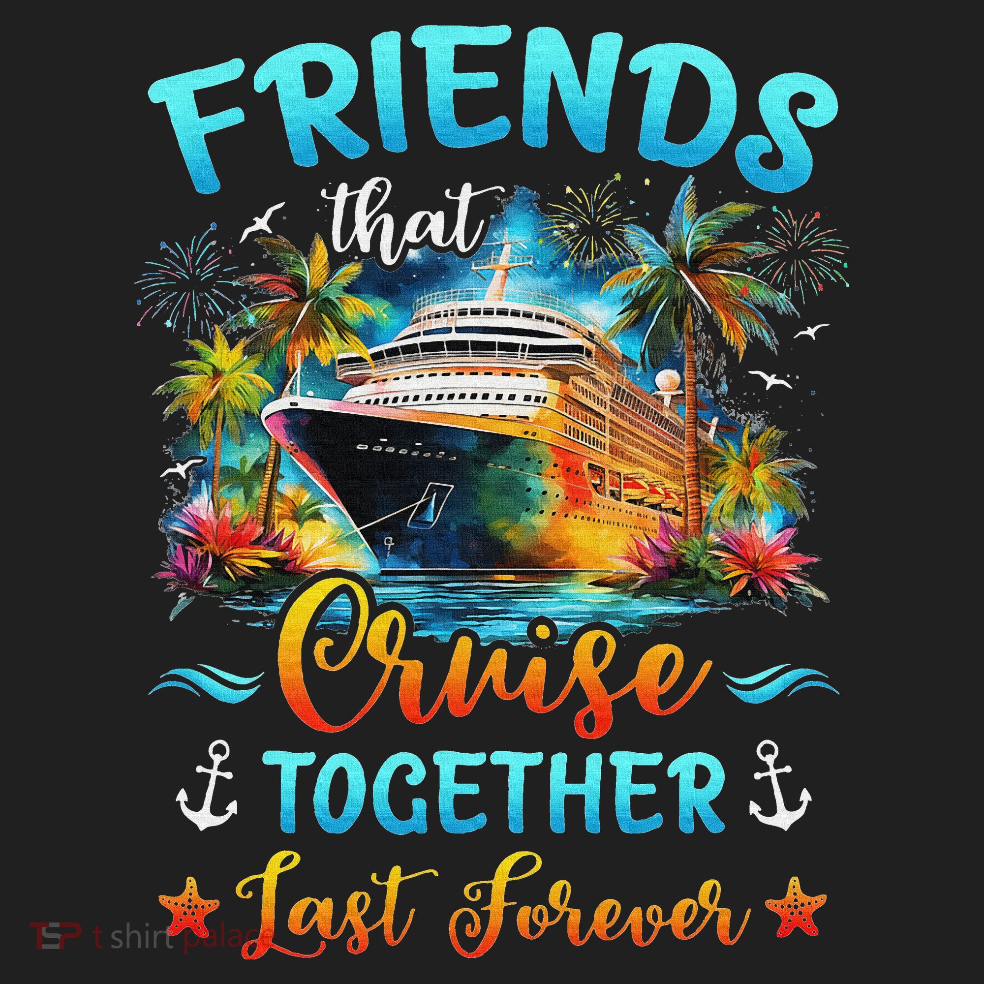 Friends That Cruise Together Last Forever Friends Cruising Golf Towel