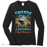 Friends That Cruise Together Last Forever Friends Cruising Women's Long Sleeve Shirt thumb 0