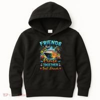 Friends That Cruise Together Last Forever Friends Cruising Kids Hoodie thumb 0