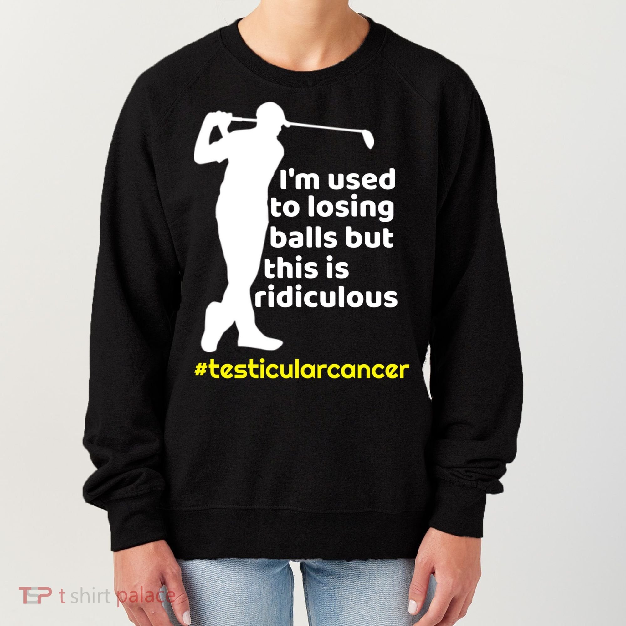 Funny Testicular Cancer Survivor Golf Player Orchidectomy Gift Women's Sweatshirt