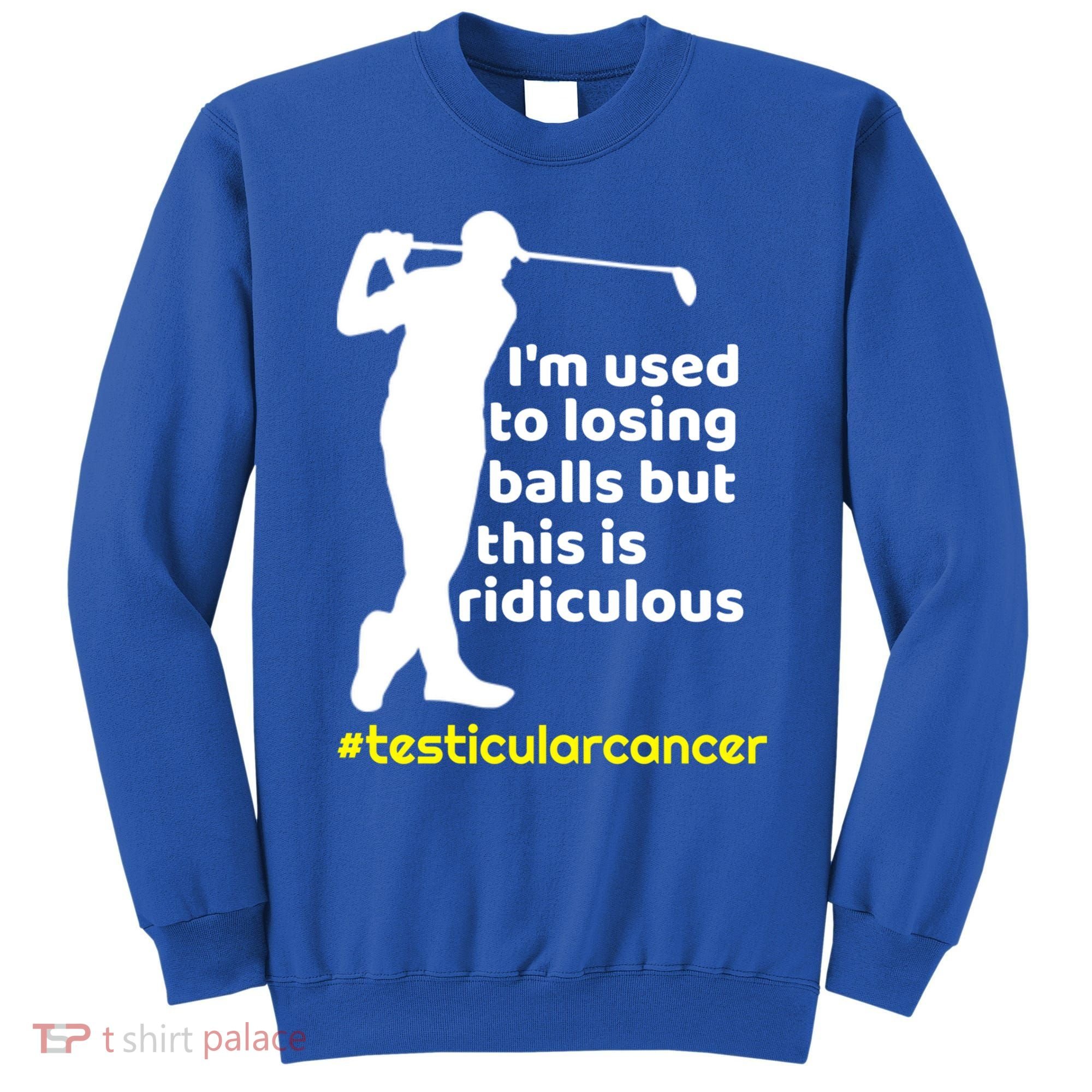 Funny Testicular Cancer Survivor Golf Player Orchidectomy Gift Sweatshirt