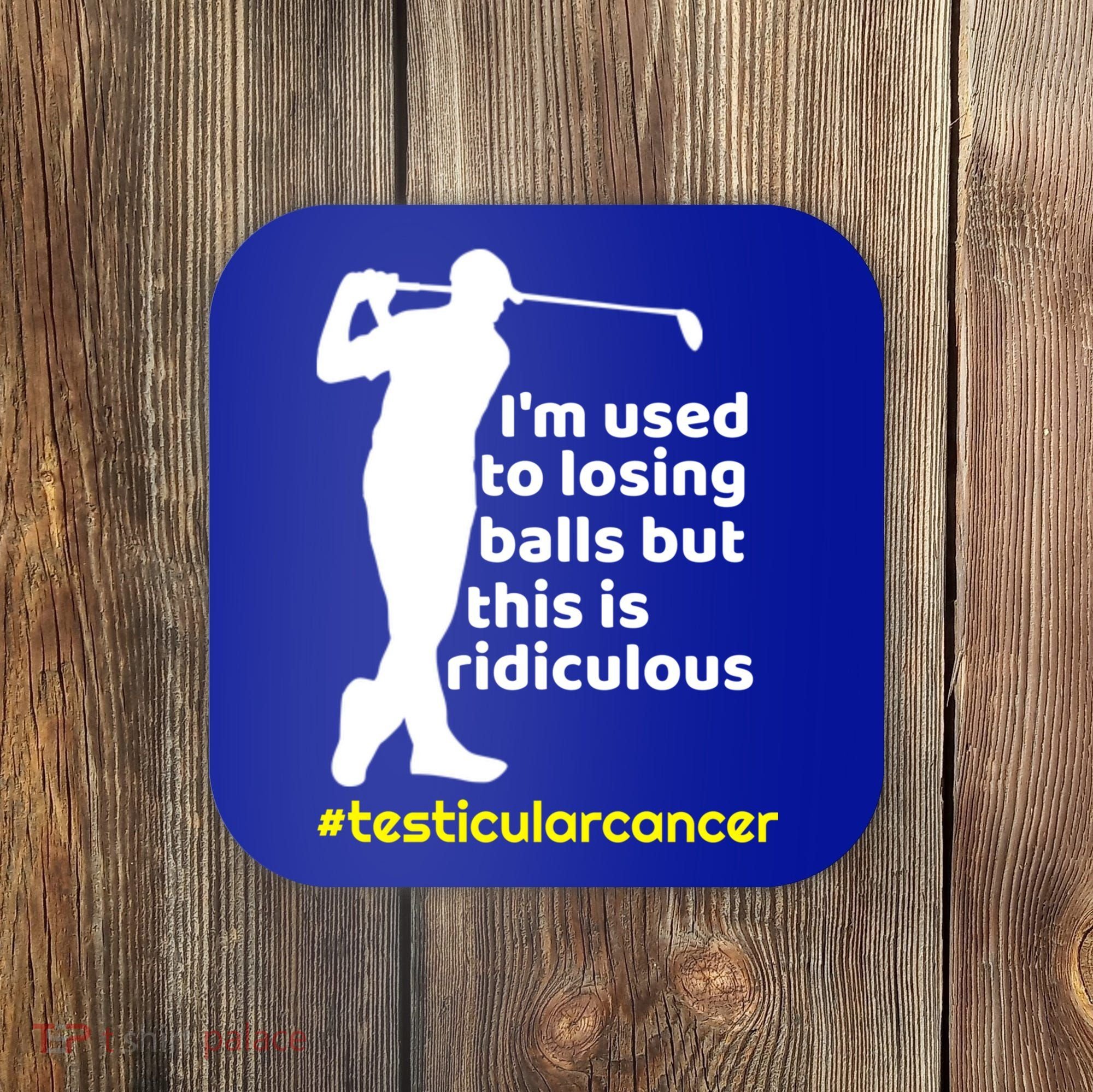 Funny Testicular Cancer Survivor Golf Player Orchidectomy Gift Coaster