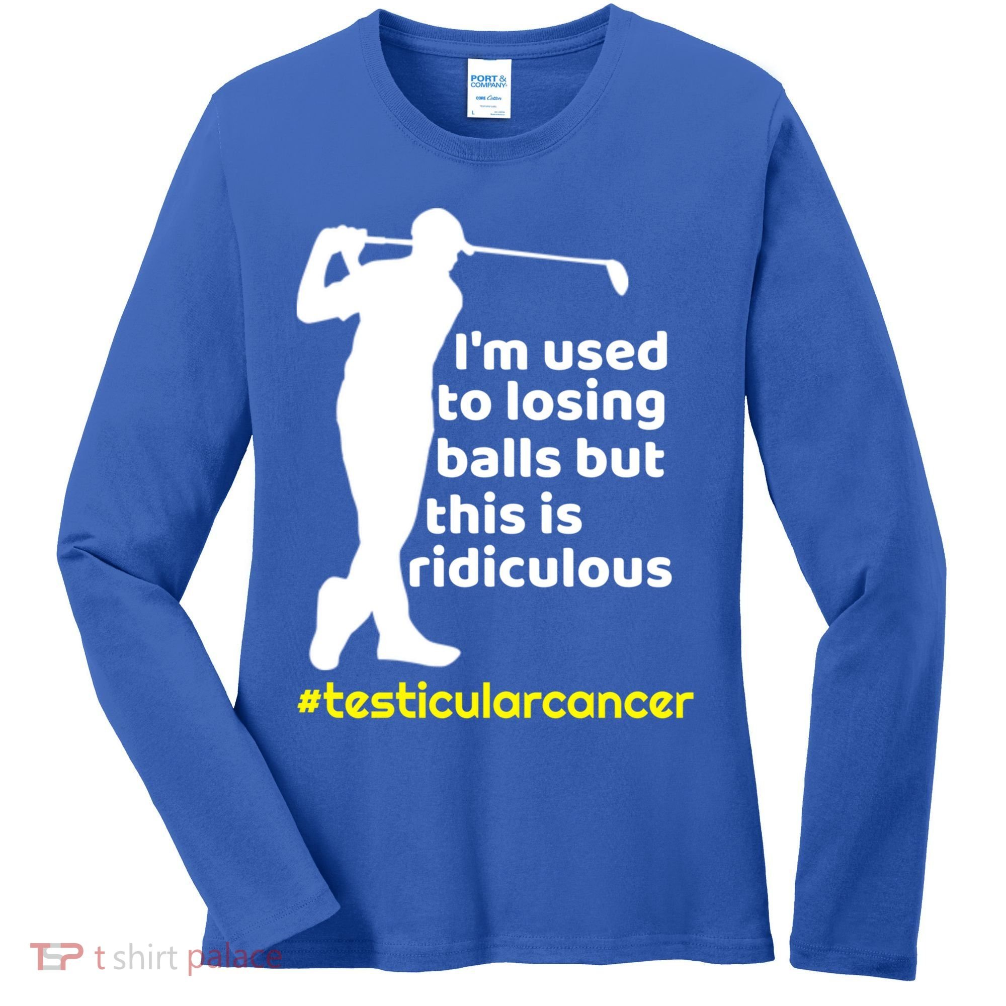 Funny Testicular Cancer Survivor Golf Player Orchidectomy Gift Women's Long Sleeve Shirt