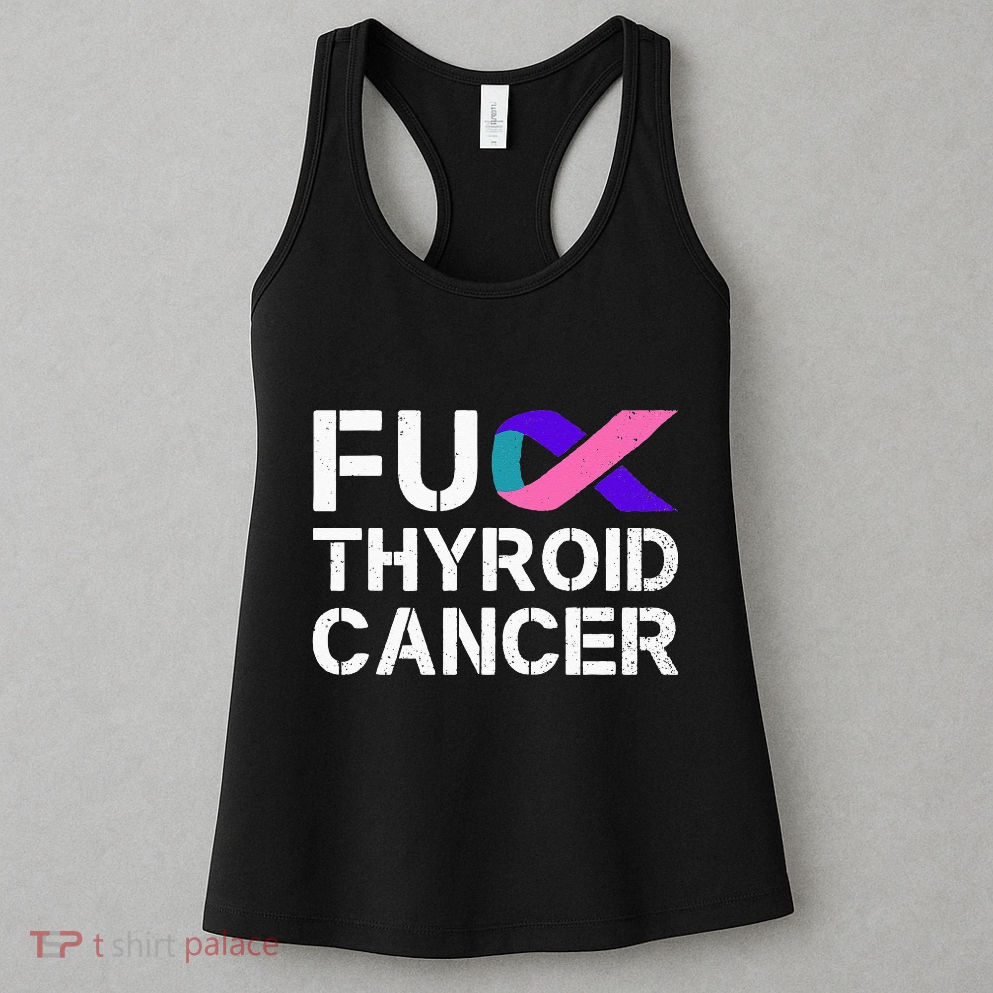 Fuck Thyroid Cancer Awareness Month Ribbon Survivor Fighter Women's Tank Top