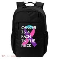 Funny Thyroid Cancer Survivor Cancer Is A Pain In The Neck Backpack thumb 0