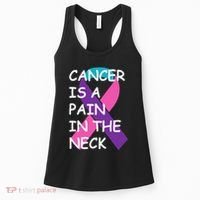 Funny Thyroid Cancer Survivor Cancer Is A Pain In The Neck Women's Tank Top thumb 0