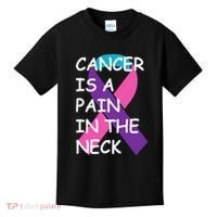 Funny Thyroid Cancer Survivor Cancer Is A Pain In The Neck Kids T-Shirt thumb 0