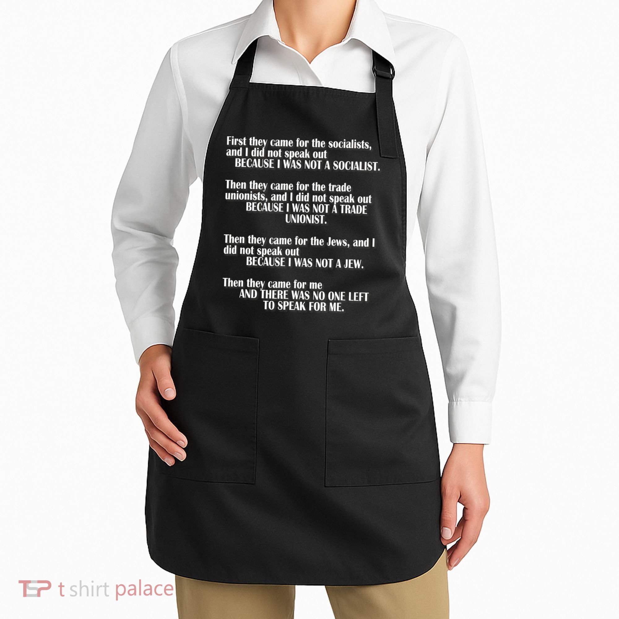 First They Came For The Socialists No One Left To Speak Poem  Apron