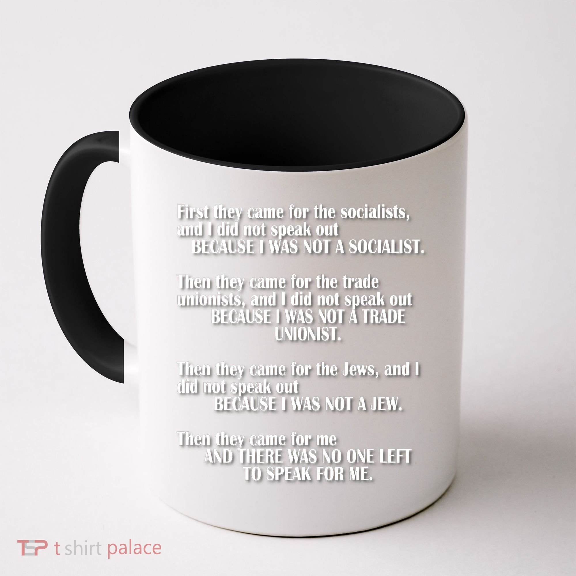 First They Came For The Socialists No One Left To Speak Poem  Coffee Mug
