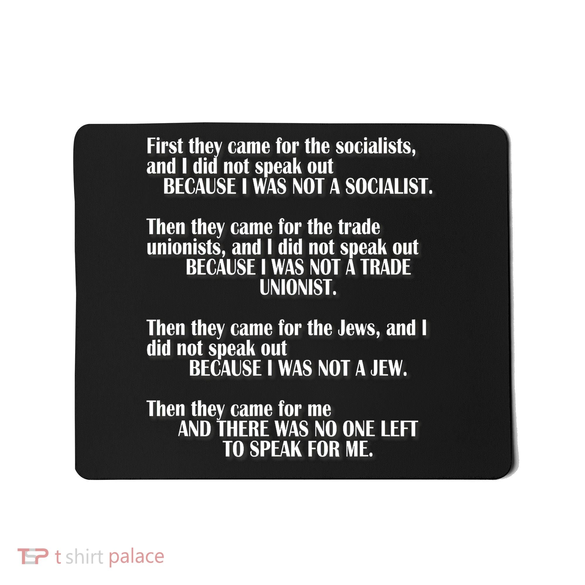 First They Came For The Socialists No One Left To Speak Poem  Mousepad
