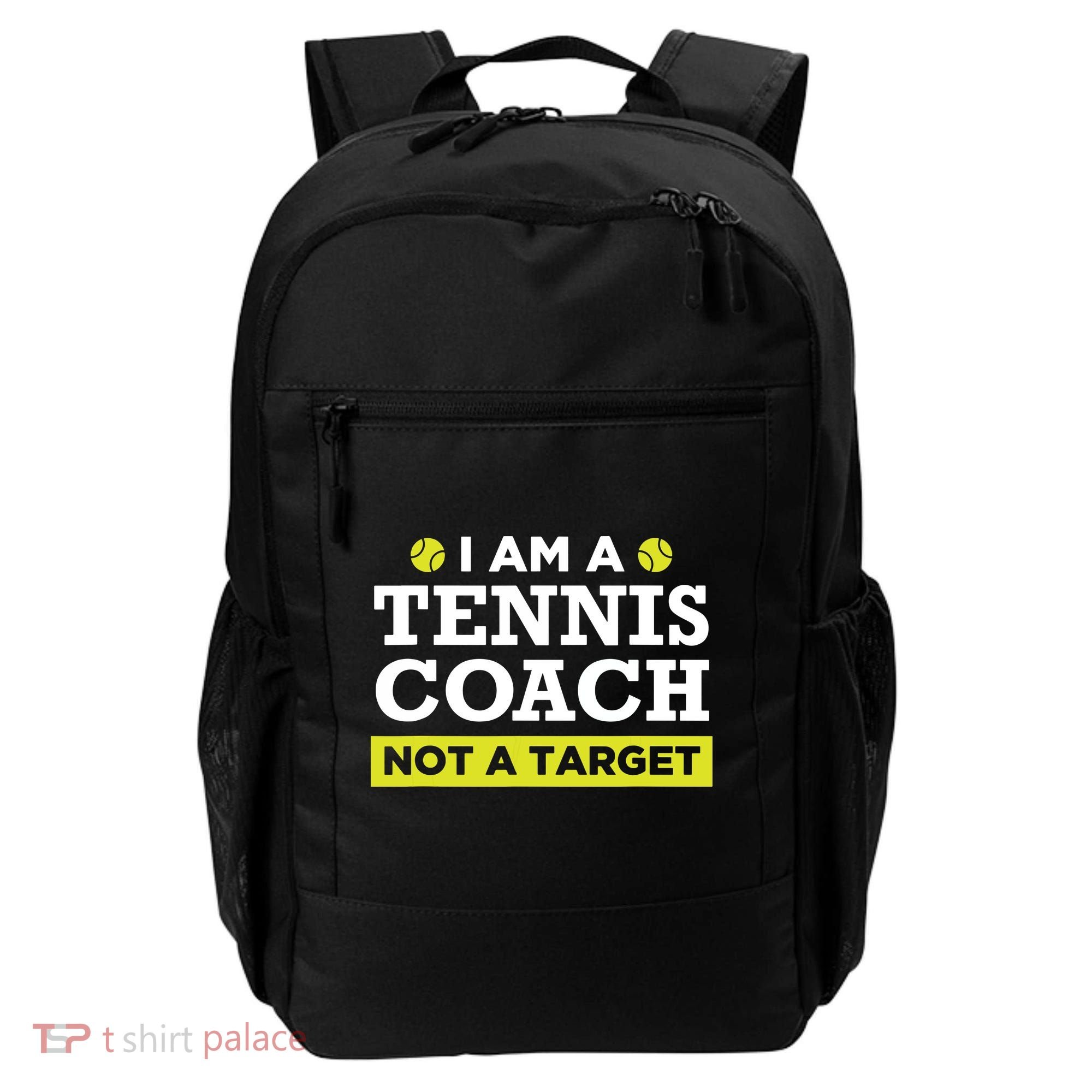 Funny Tennis Coach Gift Not A Target Backpack