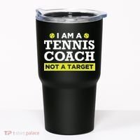 Funny Tennis Coach Gift Not A Target Tumbler thumb 0