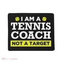 Funny Tennis Coach Gift Not A Target Mousepad thumb 0