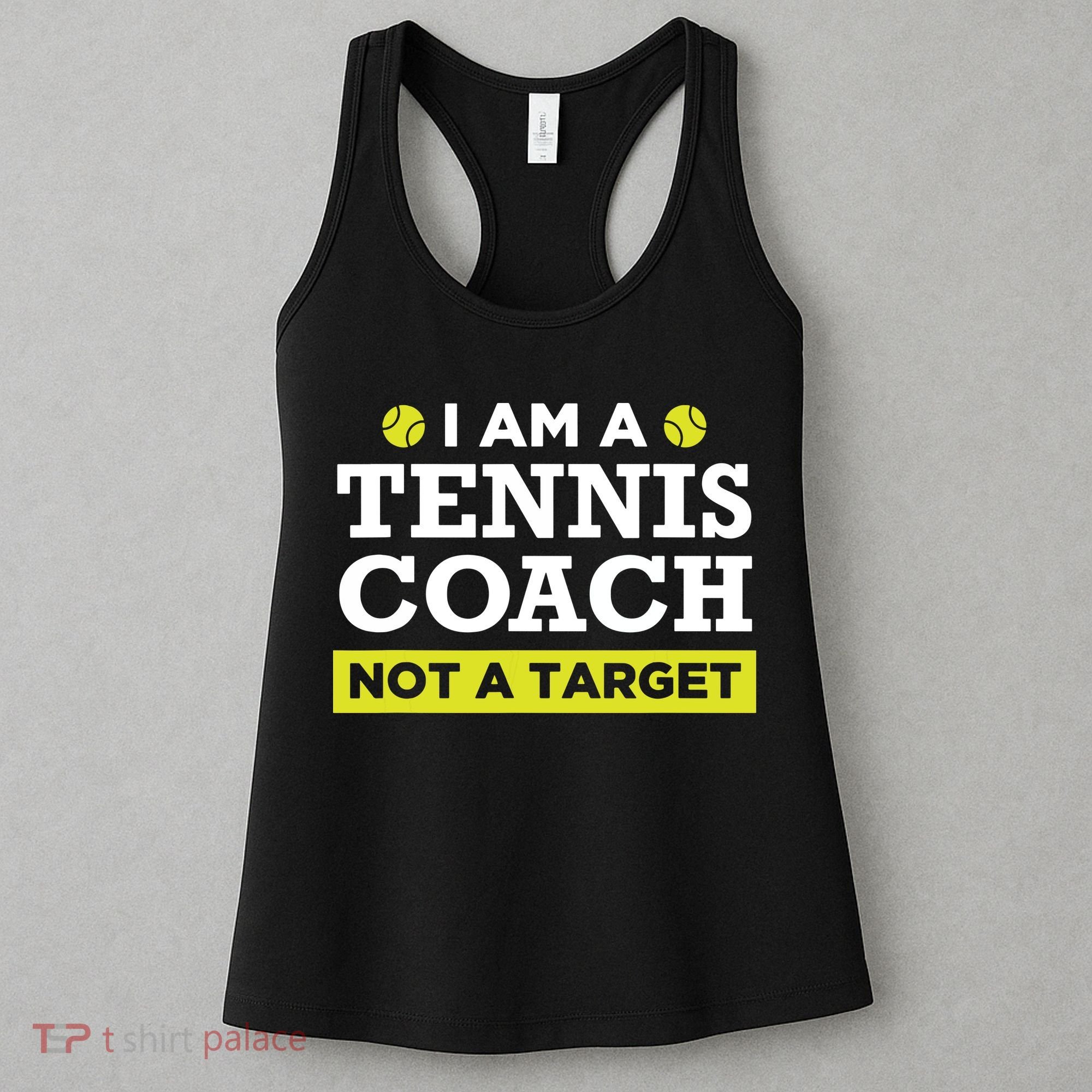 Funny Tennis Coach Gift Not A Target Women's Tank Top