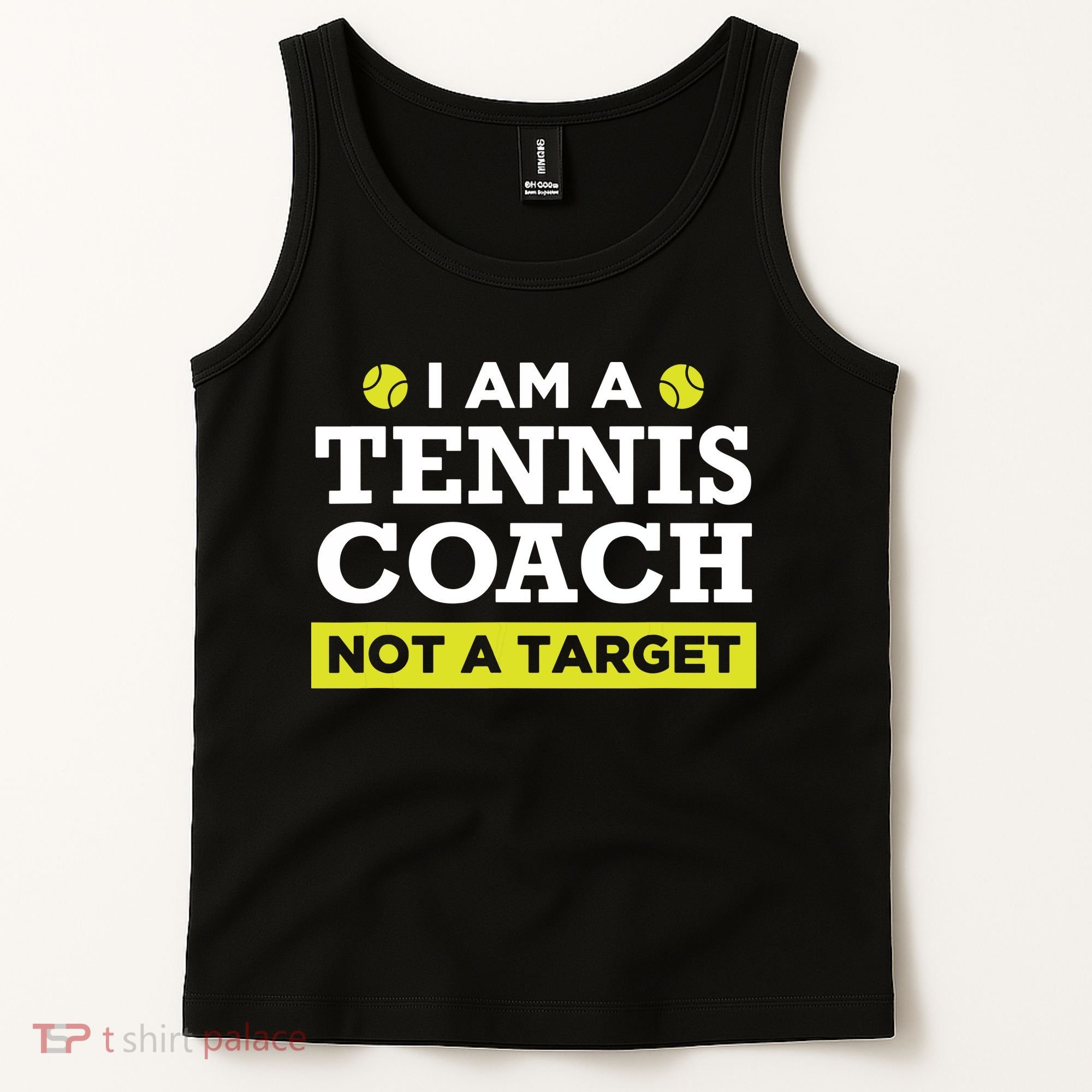 Funny Tennis Coach Gift Not A Target Tank Top