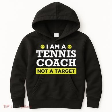 Funny Tennis Coach Gift Not A Target Kids Hoodie