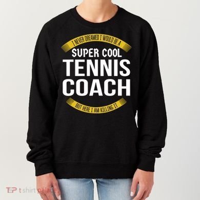 Funny Tennis Coach Gift Appreciation Women's Sweatshirt