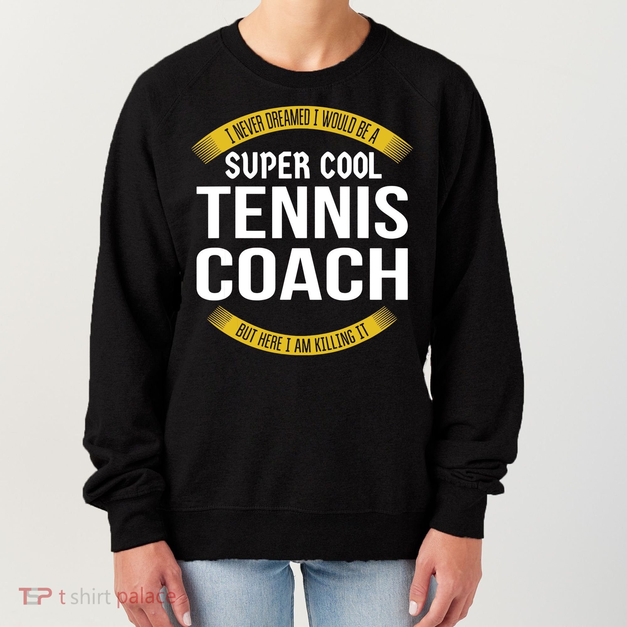 Funny Tennis Coach Gift Appreciation Women's Sweatshirt