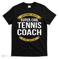 Funny Tennis Coach Gift Appreciation T-Shirt thumb 0